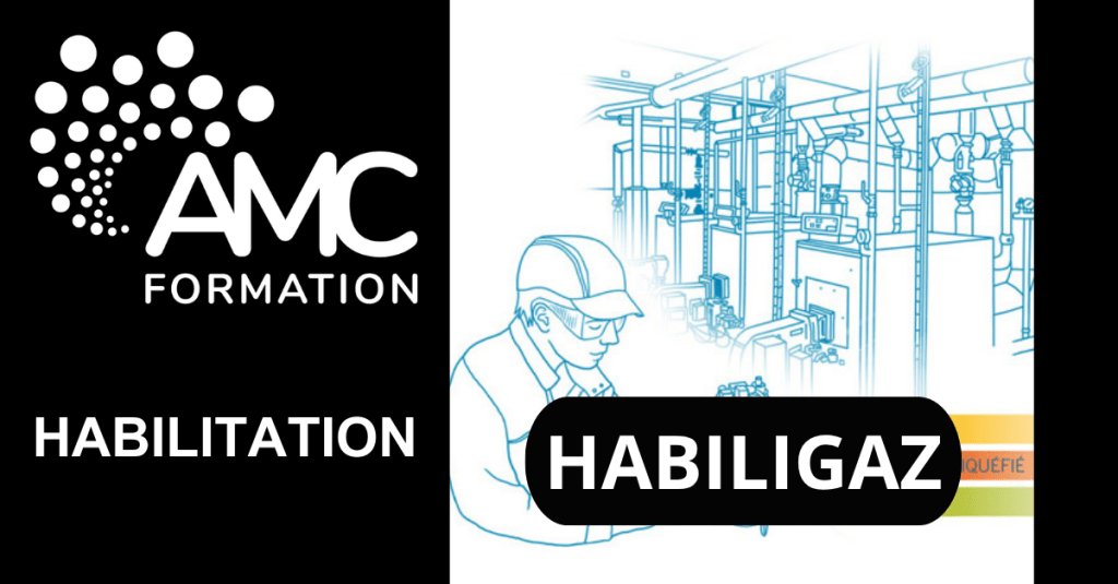 AMC FORMATION - Préparation à l’habilitation « HABILIGAZ