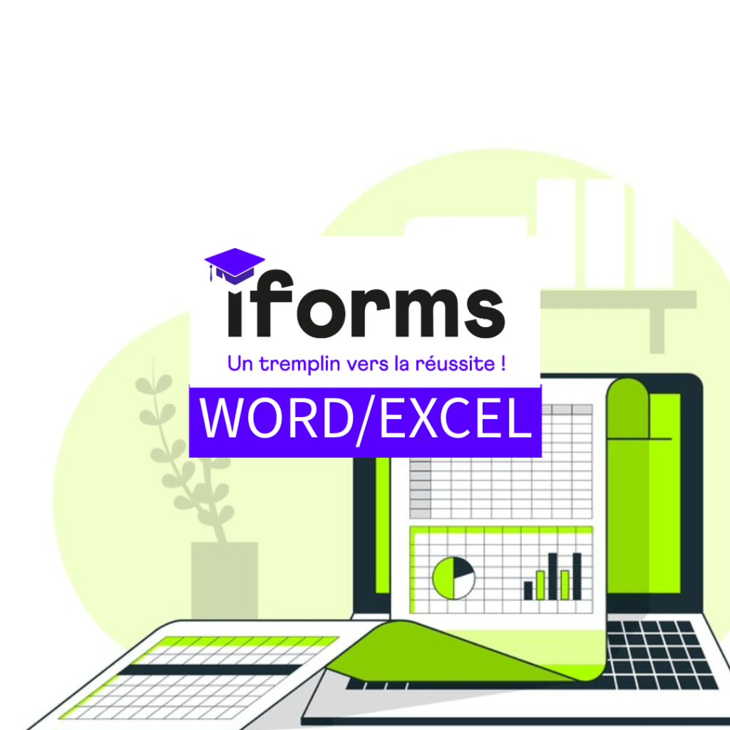IFORMS - INITIATION WORD ET EXCEL